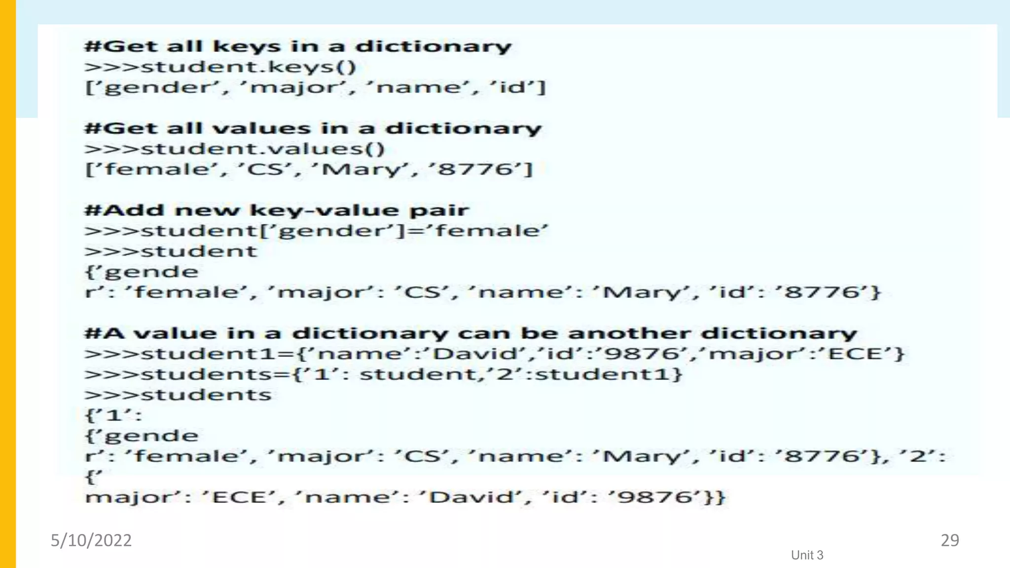 Dictionaries
Unit 3
5/10/2022 29
 