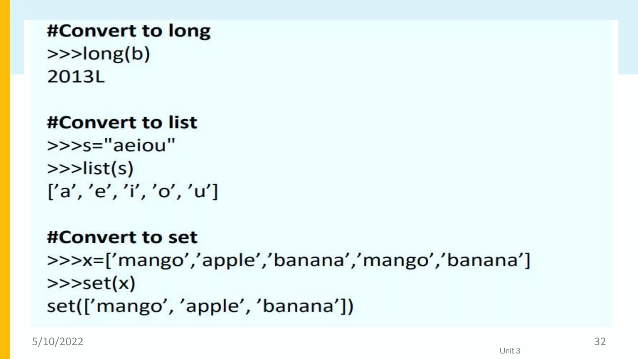 Type Conversions
Unit 3
Type conversion examples
5/10/2022 32
 