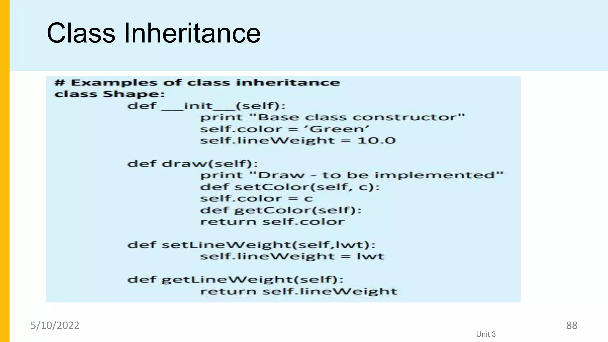Class Inheritance
Unit 3
5/10/2022 88
 