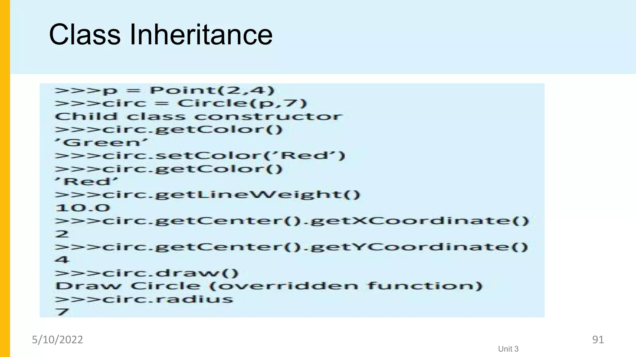 Class Inheritance
Unit 3
5/10/2022 91
 
