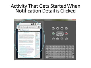Activity That Gets StartedWhen
Notification Detail isClicked
 