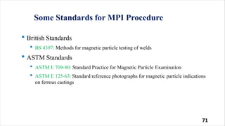 Non-destructive testing(NDT) is a wide group of analysis techniques | PPTX