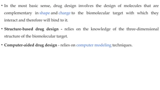DRUG DISCOVERY AND DRUG DESIGNING BEST PPT | PPTX
