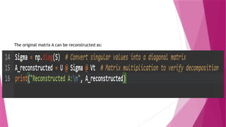 The original matrix A can be reconstructed as:
 