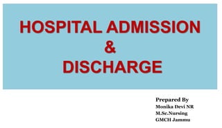 Roles and responsibilities of nurse in admission and discharge ppt