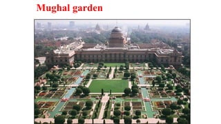 Mughal garden
 