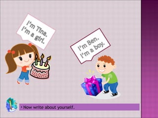 Now write about yourself.