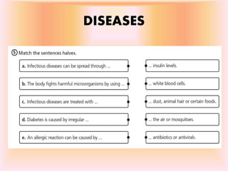 DISEASES
 
