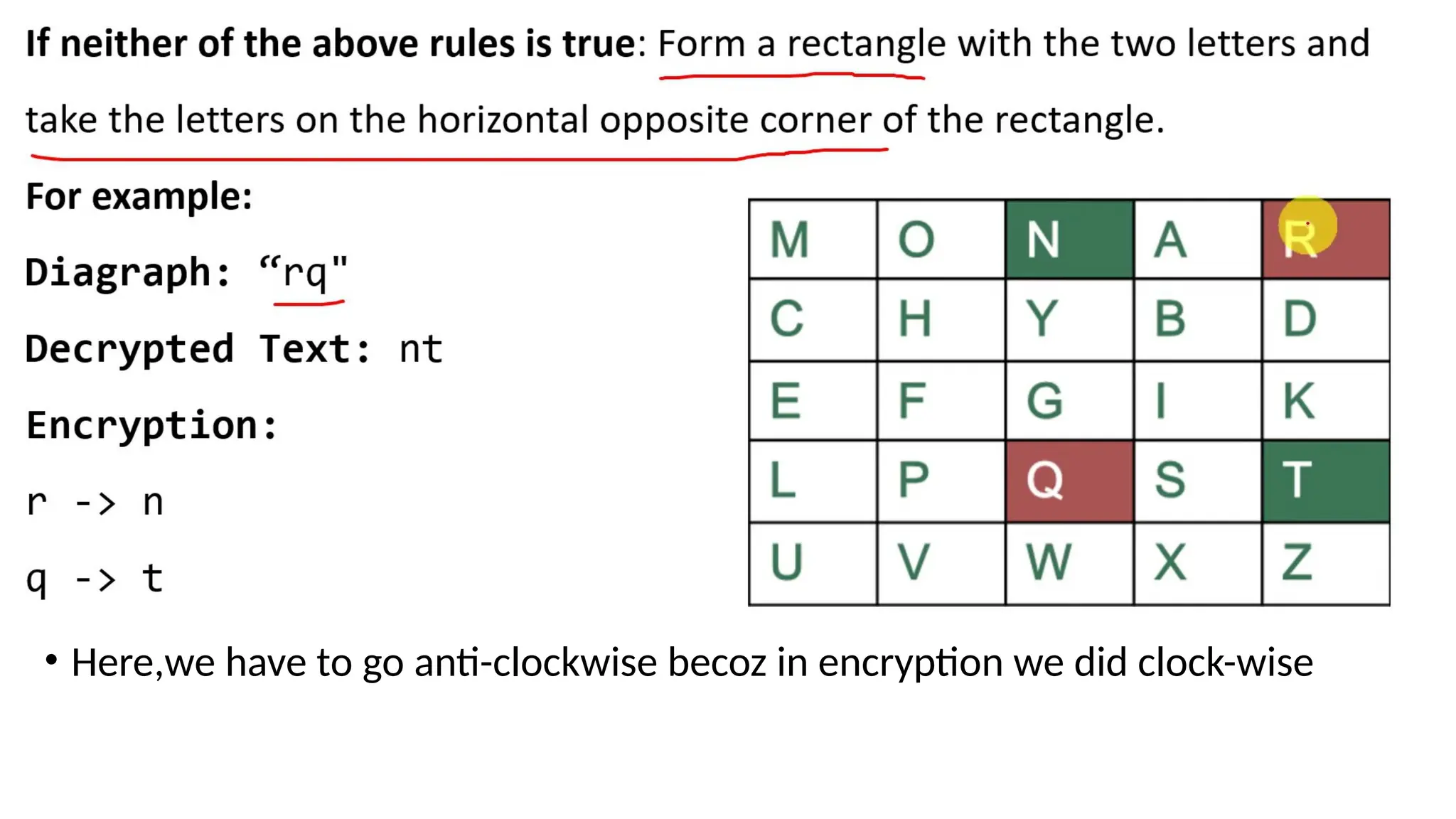• Here,we have to go anti-clockwise becoz in encryption we did clock-wise
 