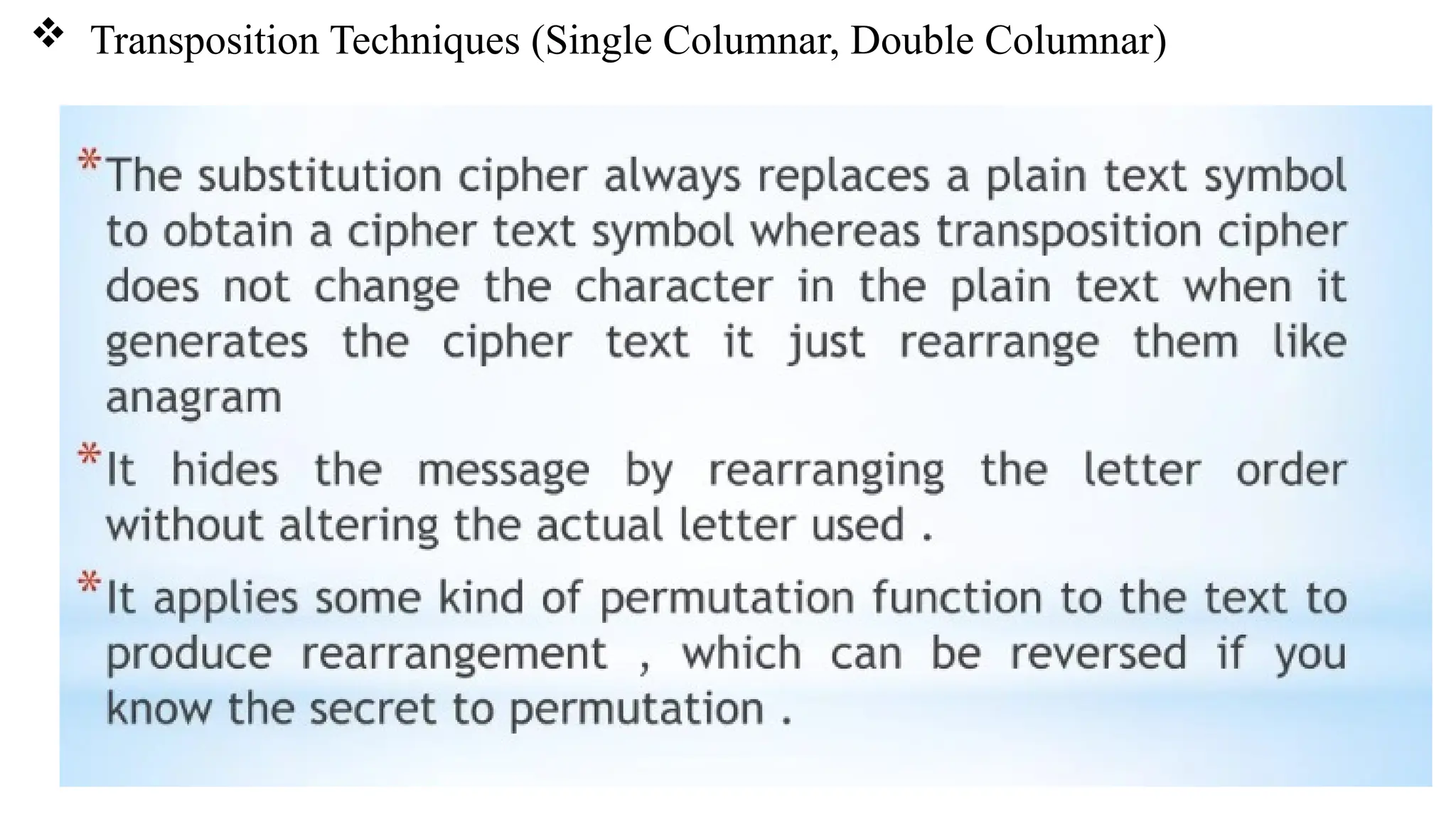  Transposition Techniques (Single Columnar, Double Columnar)
 
