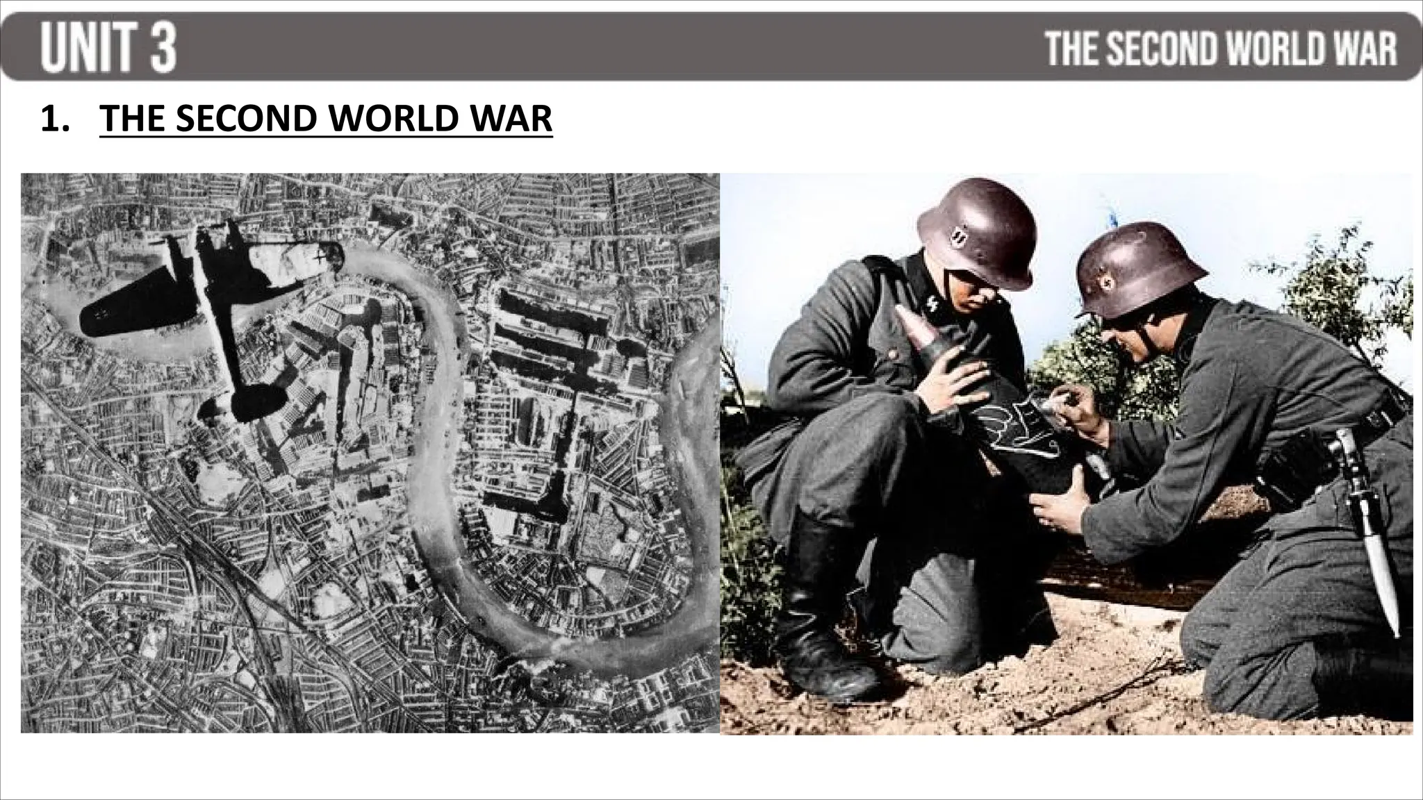 1. THE SECOND WORLD WAR
 