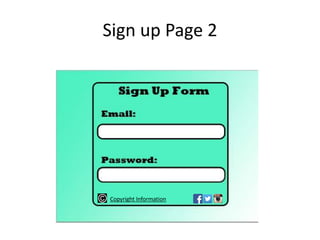 Sign up Page 2
Copyright Information
 