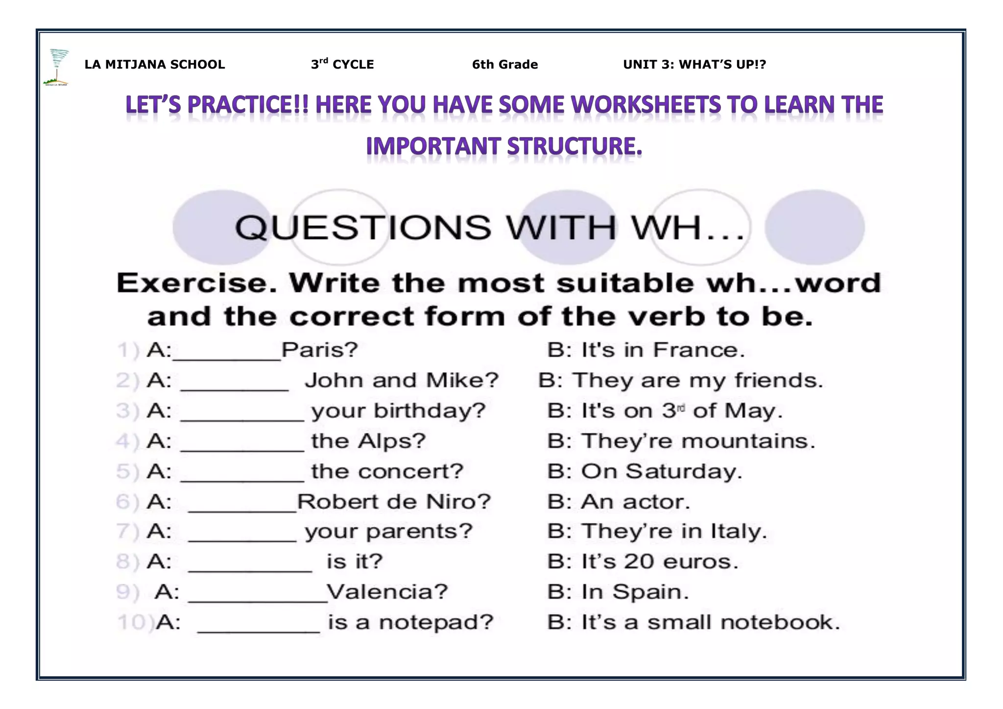 LA MITJANA SCHOOL 3rd
CYCLE 6th Grade UNIT 3: WHAT’S UP!?
 