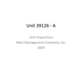 Unit 39126 - A Unit Inspections West Management Company, Inc. 2009 