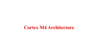 Comprehensive Overview of ARM Cortex Architecture and Cortex-M4 ...