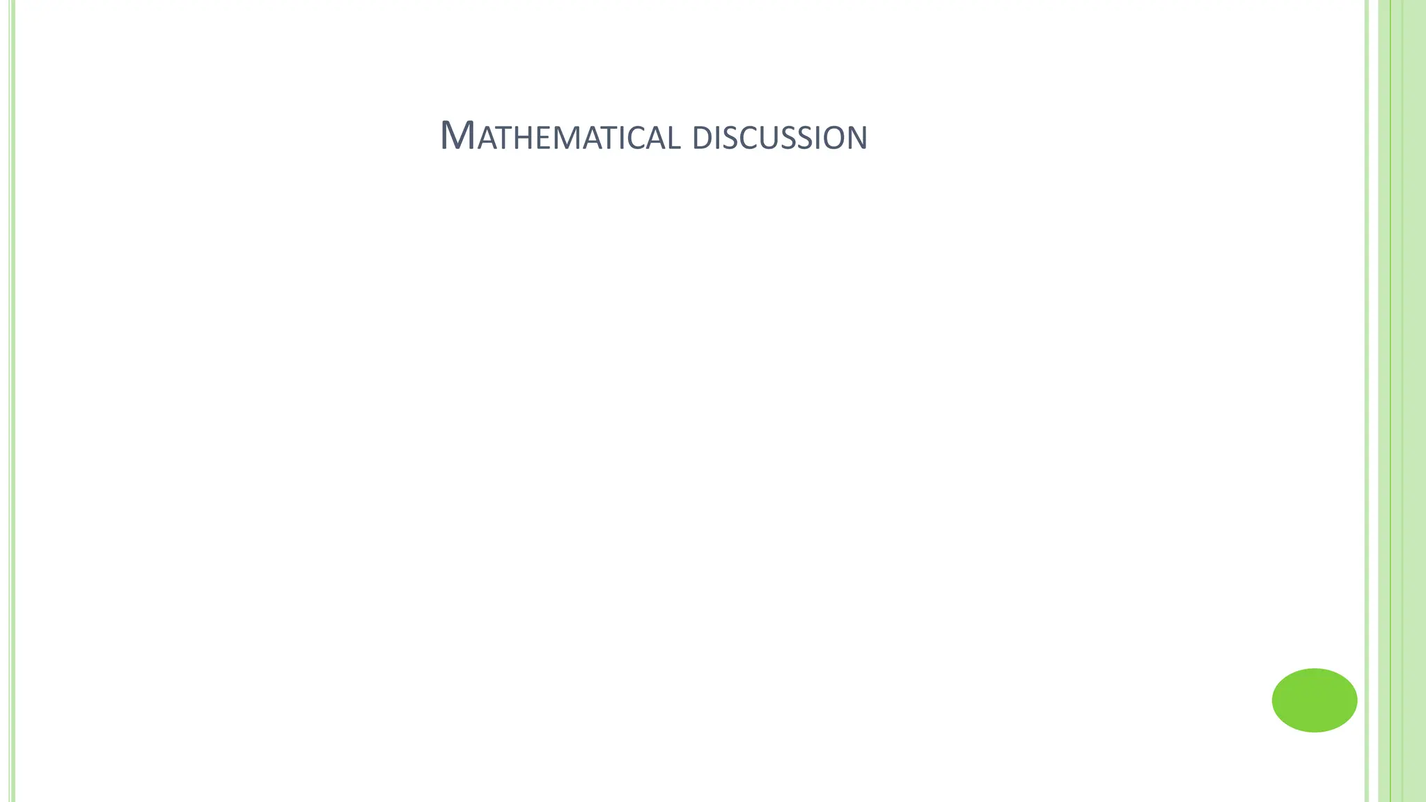 MATHEMATICAL DISCUSSION
 