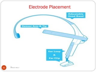 Electrode Placement
40 DEEPAK.P
 