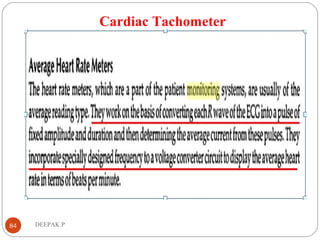 Cardiac Tachometer
84 DEEPAK.P
 