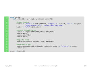 106
5/16/2022 Unit 3 _ Introduction to Raspberry Pi
 