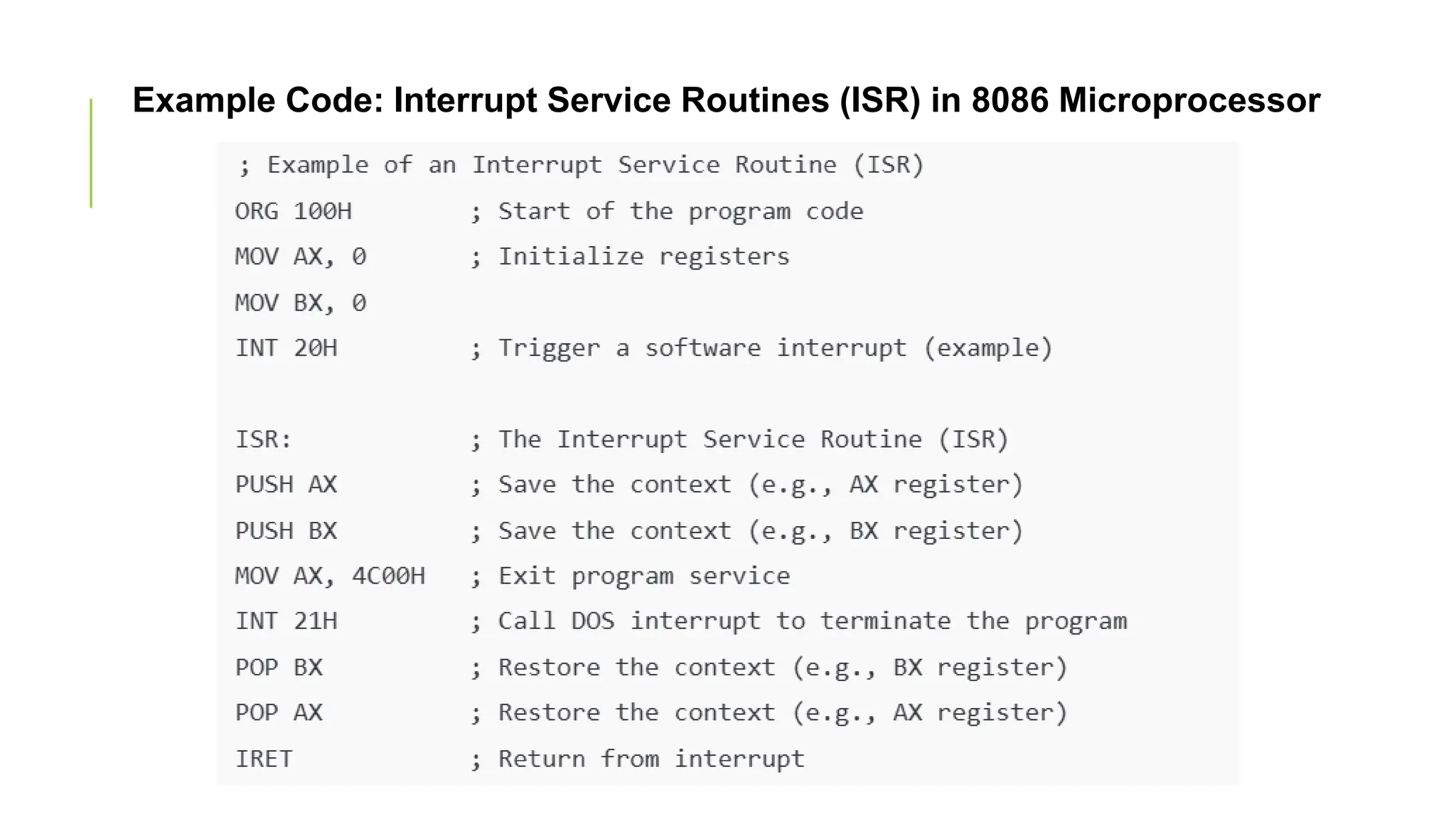 Example Code: Interrupt Service Routines (ISR) in 8086 Microprocessor
 