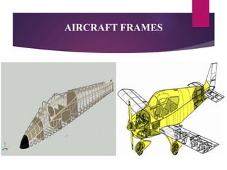 AIRCRAFT FRAMES
 