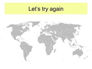 Let’s try again
 