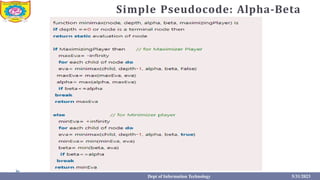 Simple Pseudocode: Alpha-Beta
Dept of Information Technology 5/31/2023
 