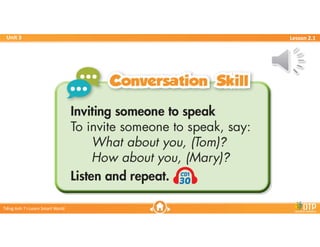 Unit 3
Unit 3
Ti?ng Anh 7 i-Learn Smart World
Ti?ng Anh 7 i-Learn Smart World
Lesson 2.1
Lesson 2.1
 