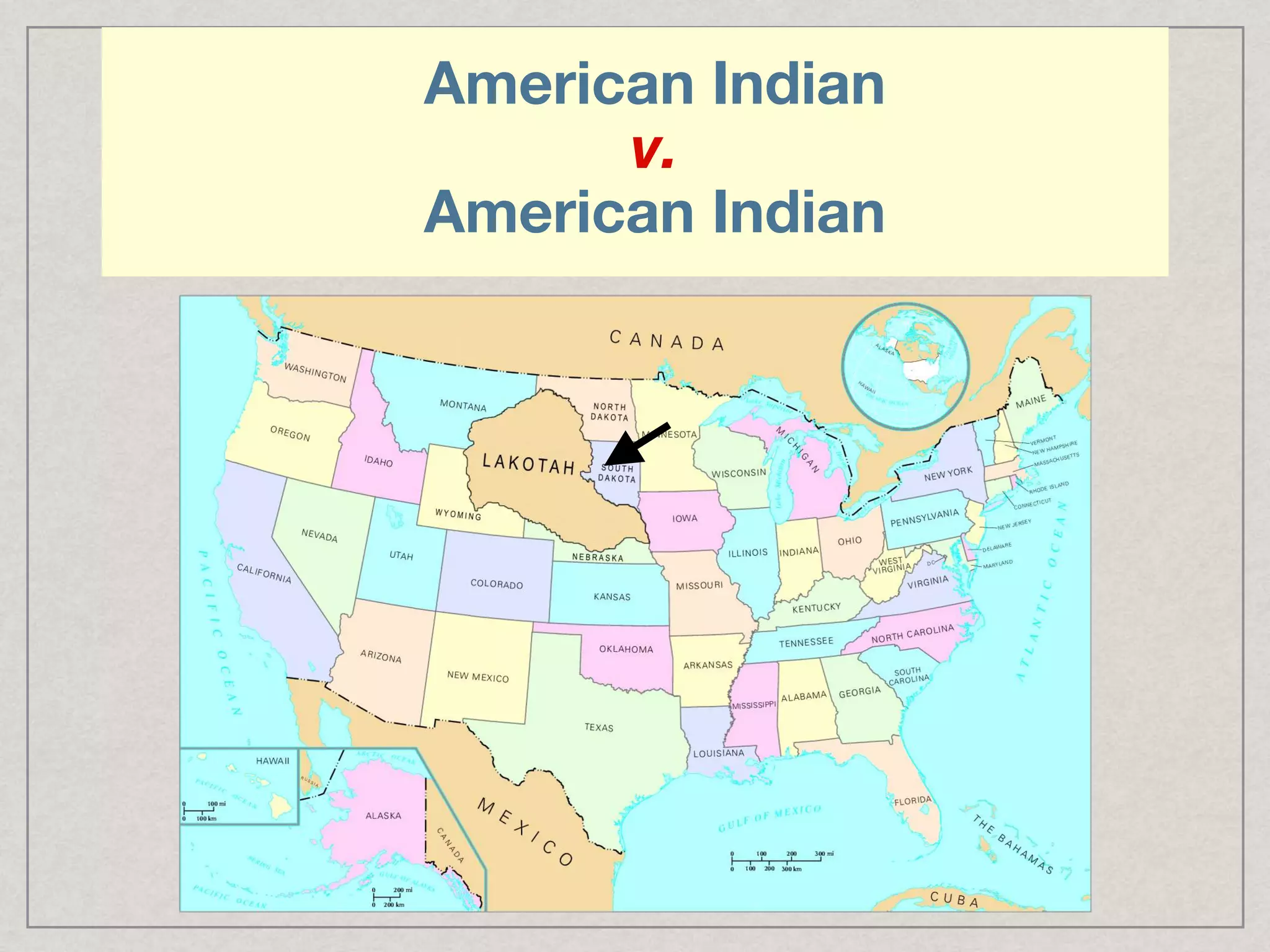 American Indian
v.
American Indian
 