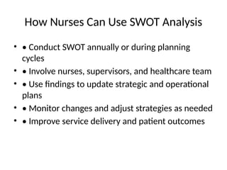 Swot Nmc Unit_3_Nursing_Management- Planning nursing services | PPTX