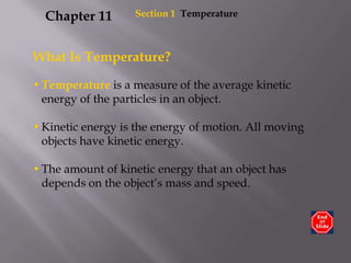 Section1  Temperature Chapter 11 What Is Temperature? ,[object Object]