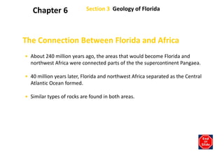 Section 3  Geology of Florida Chapter 6 The Connection Between Florida and Africa ,[object Object]
