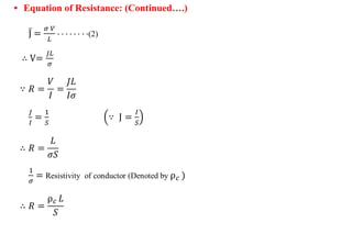 • Equation of Resistance: (Continued….)
 