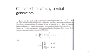 Combined linear congruential
generators
15
 
