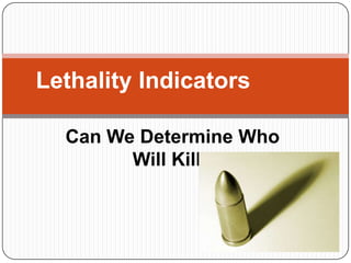 Learning Unit 3 - Risk and Lethality-CRJ 461