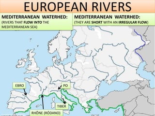 Mediterranean Rivers Unit 3 social. Geography of Europe | PPTX