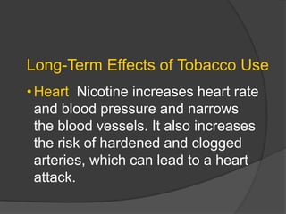 does tobacco raise your blood pressure How Nicotine and Tobacco Affect Your Heart