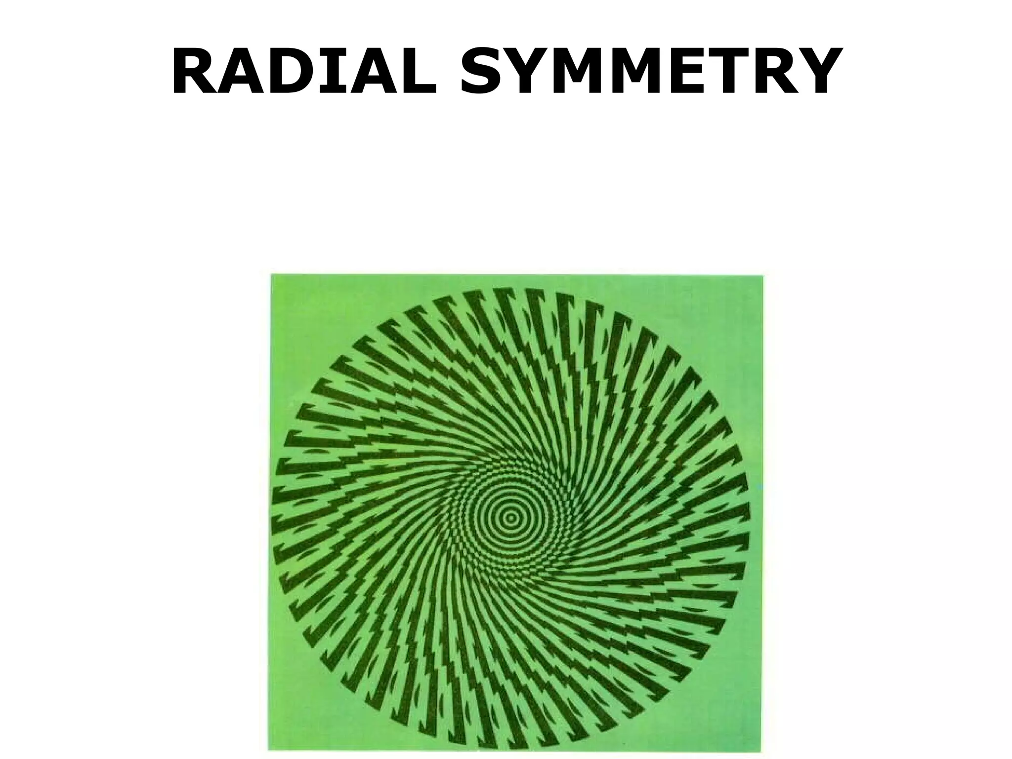 RADIAL SYMMETRY 
