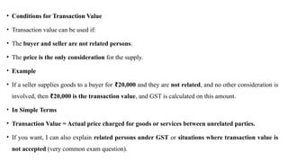Transaction Value Example UNIT 3 VALUATION OF SUPPLY AND ITS PROVISIONS - Dr.KALEESHWARI.S | PPTX