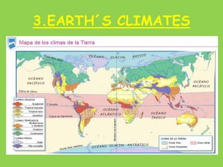 3.EARTH´S CLIMATES
 
