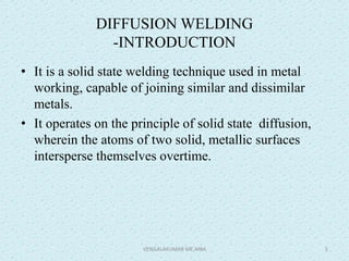 Unit 3 SOLID STATE WELDING PROCESSES | PPSX