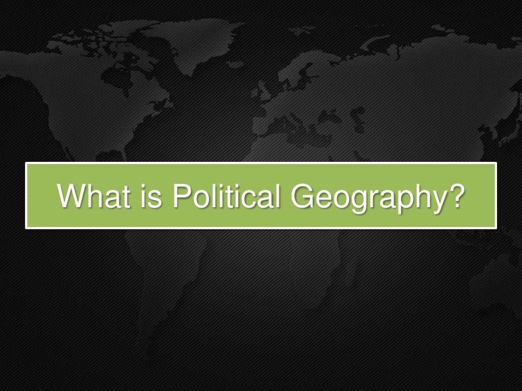 AP Human Geography Unit 4 Political Geography Part 1 Territorial 