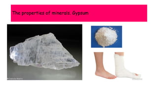 The properties of minerals. Gypsum
 