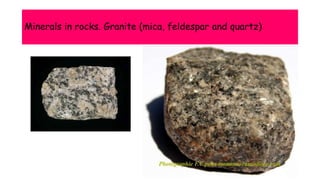 Minerals in rocks. Granite (mica, feldespar and quartz)
 
