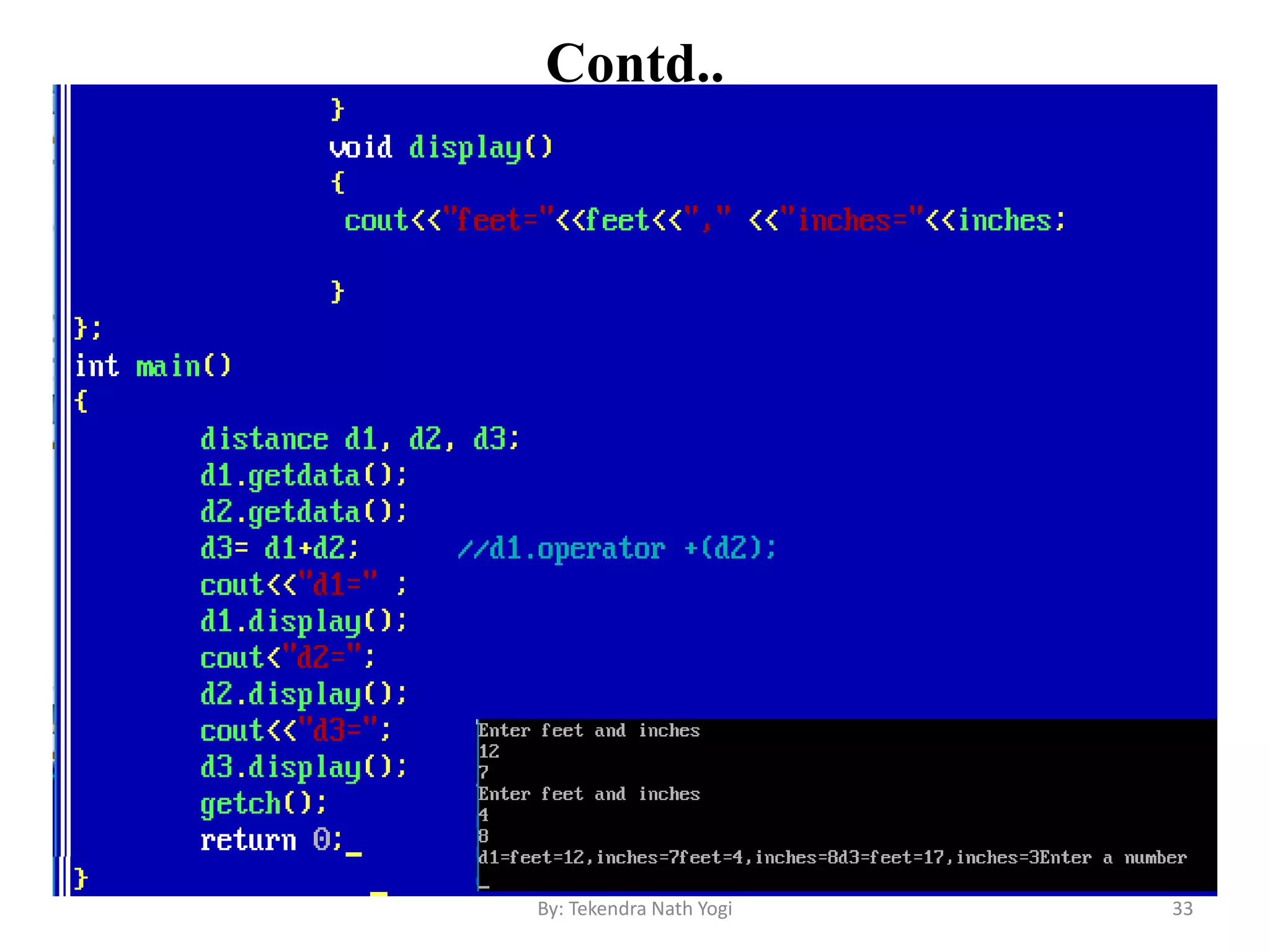 Contd..
33By: Tekendra Nath Yogi
 