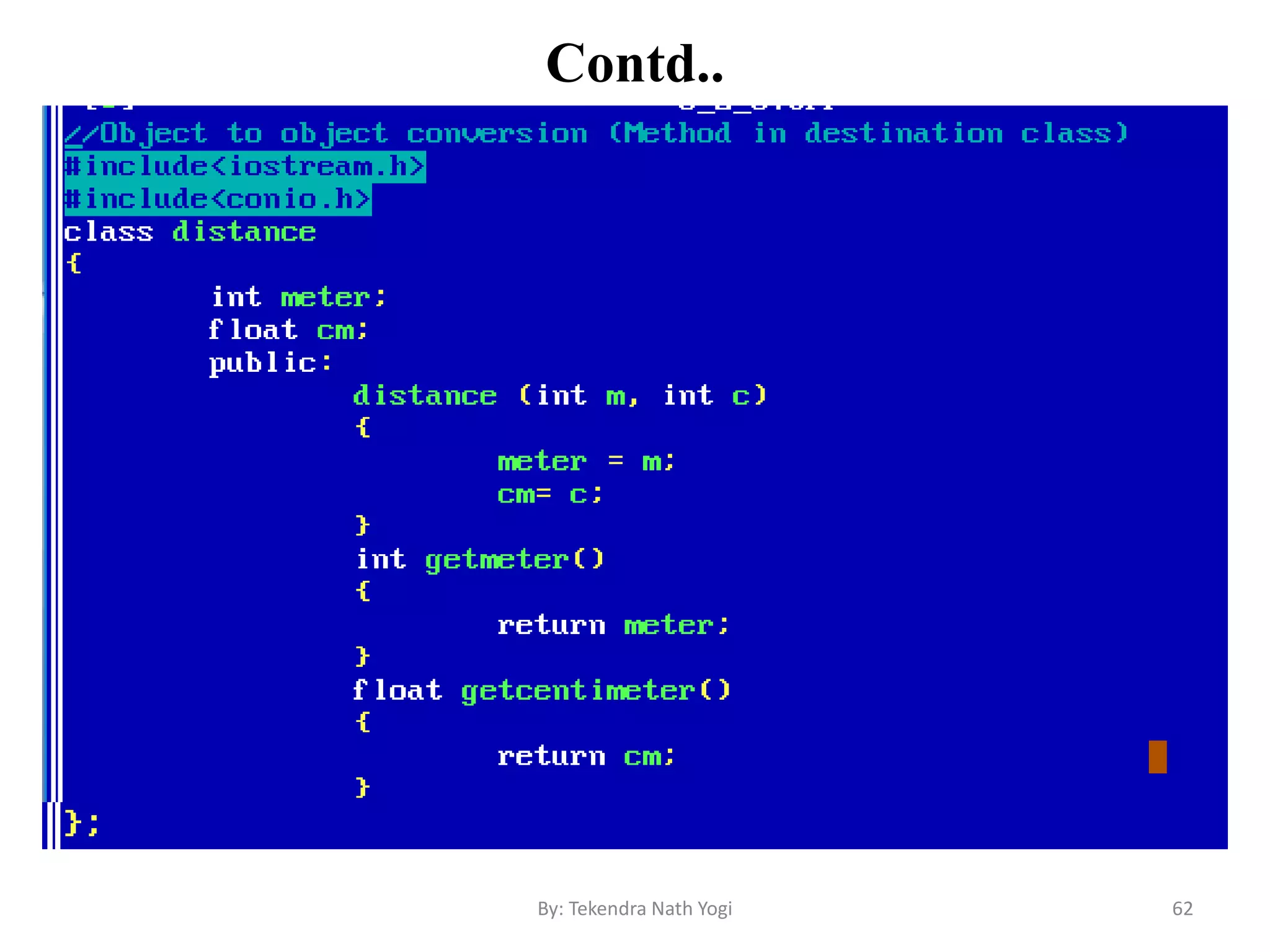 Contd..
62By: Tekendra Nath Yogi
 