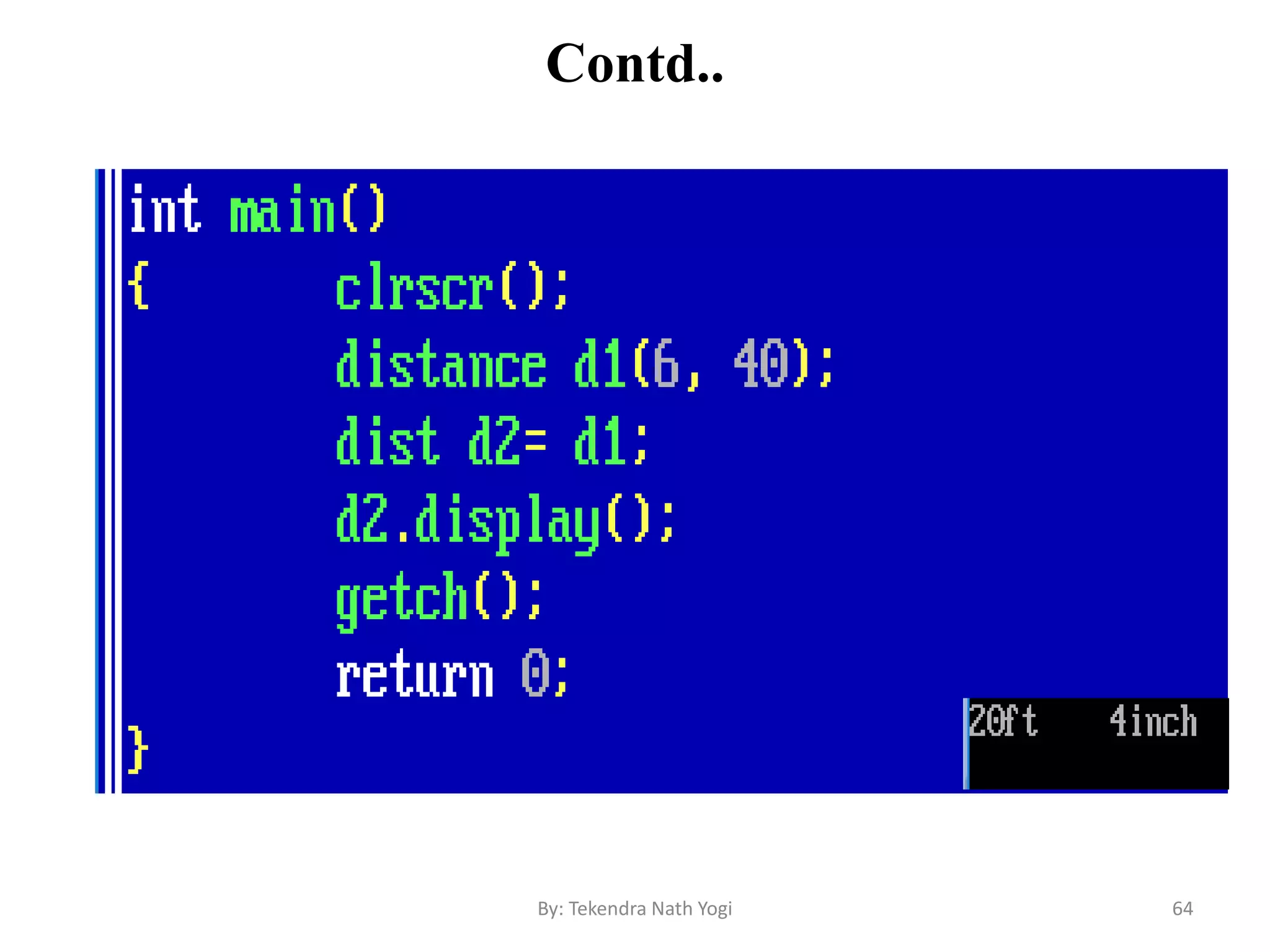 Contd..
64By: Tekendra Nath Yogi
 