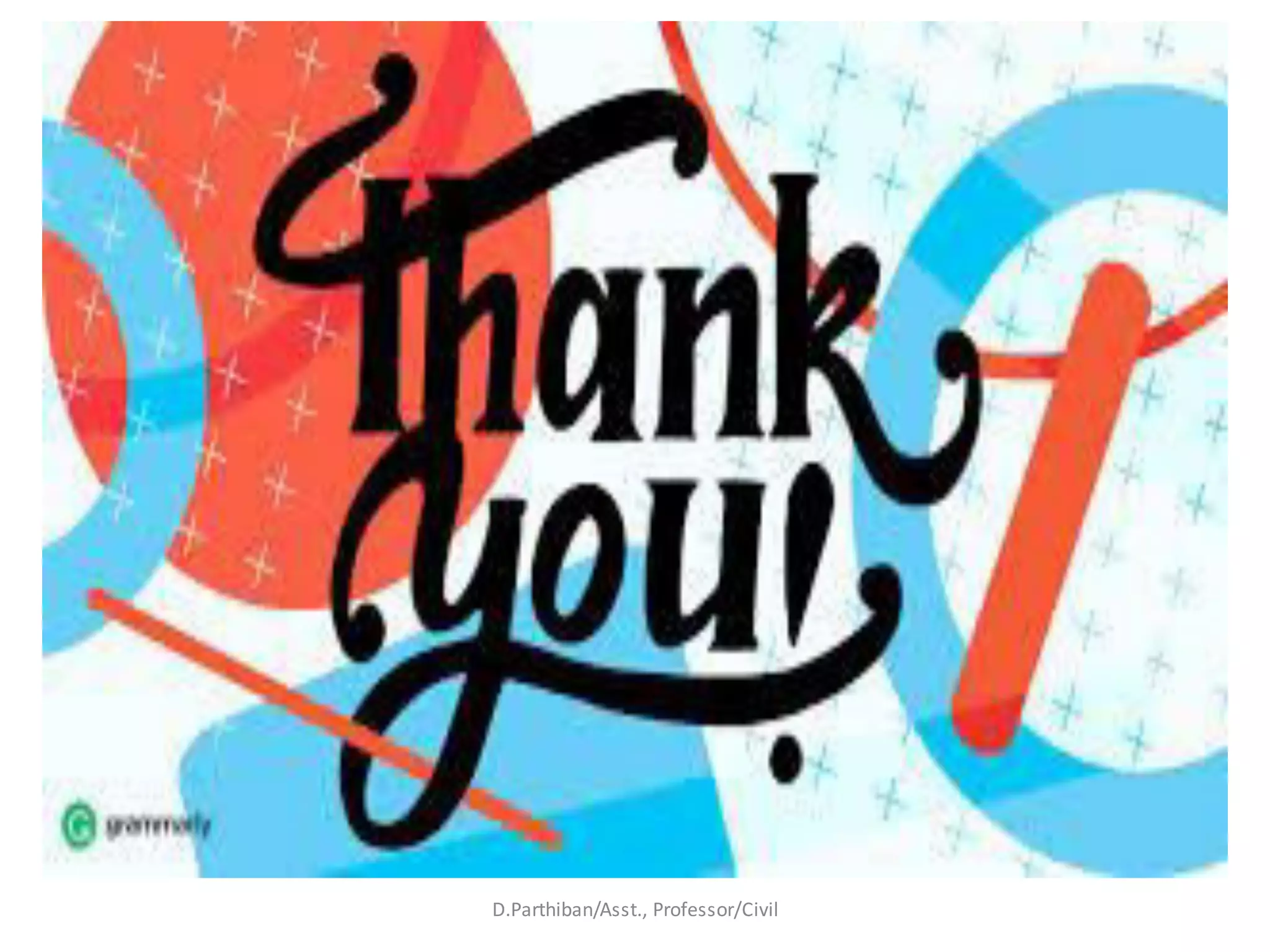 D.Parthiban/Asst., Professor/Civil
 