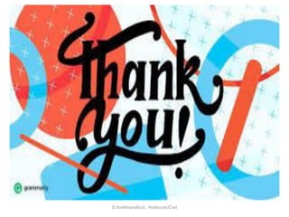 D.Parthiban/Asst., Professor/Civil
 