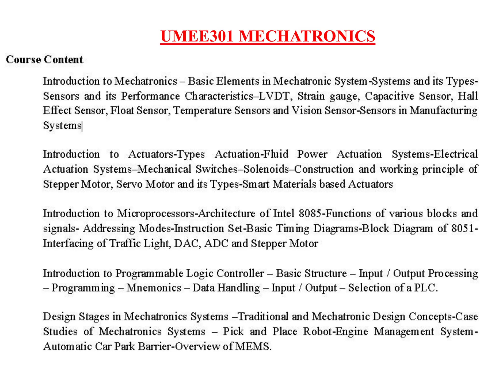 UMEE301 MECHATRONICS
 